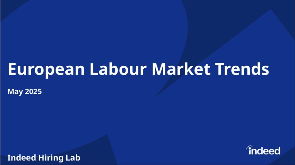 Title card reading European Labour Market Trends May 2025 with white text on a blue background with The Indeed Hiring Lab and the Indeed logo in the bottom left and right corners